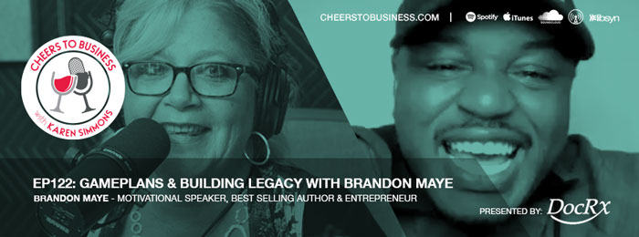 CFOCSI EP 122 Gameplans & Building Legacy with Brandon Maye
